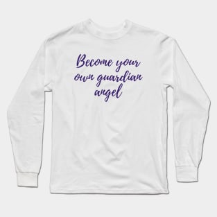 Your Own Guardian Angel Long Sleeve T-Shirt